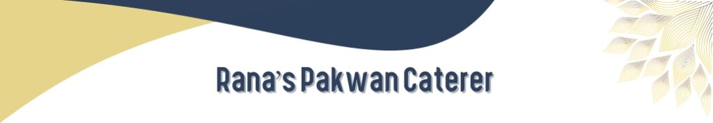 Rana's Pakwan Caterer