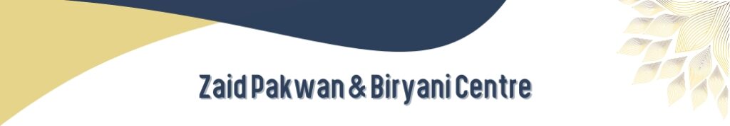 zaid pakwan & biryani centre