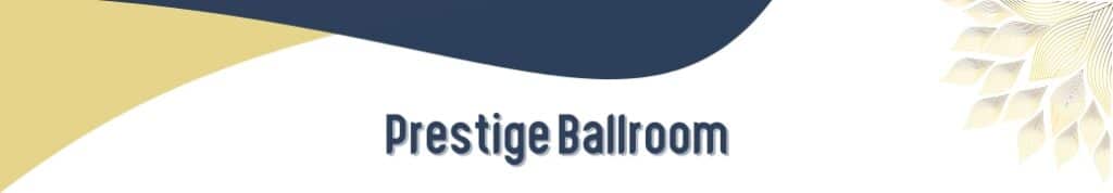 prestige ballroom