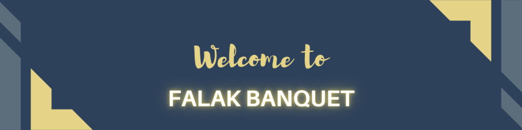 welcome to falak banquet