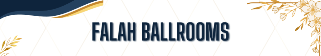 Falah Ballrooms